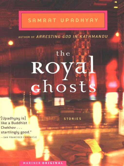 Title details for The Royal Ghosts by Samrat Upadhyay - Available